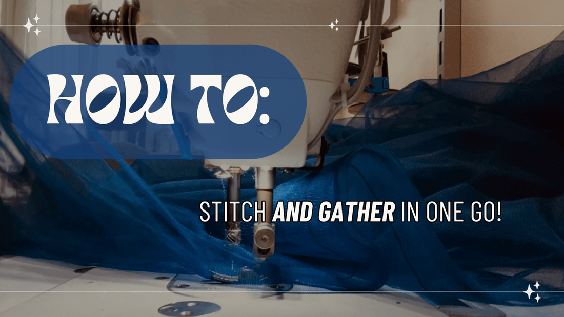 How to: Stitch and Gather in one go - The Stitch Parlour